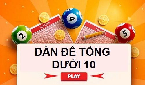 dan-de-duoi-10 dàn đề tổng dưới 10